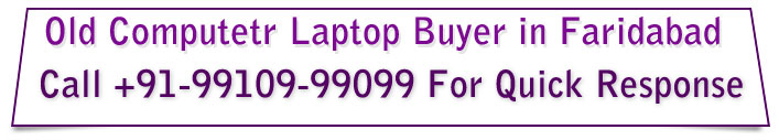 Old Computer Buyer Faridabad